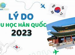 Các Lý Do Đi Du Học Hàn Quốc