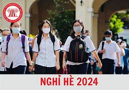 Lịch Nghỉ Hè 2024 Mấy Tháng