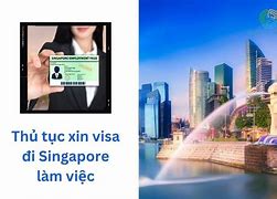 Thủ Tục Xin Visa Singapore