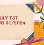 Xem Ngày Tốt Tháng 1 Âm Lịch 2024 Dương Lịch